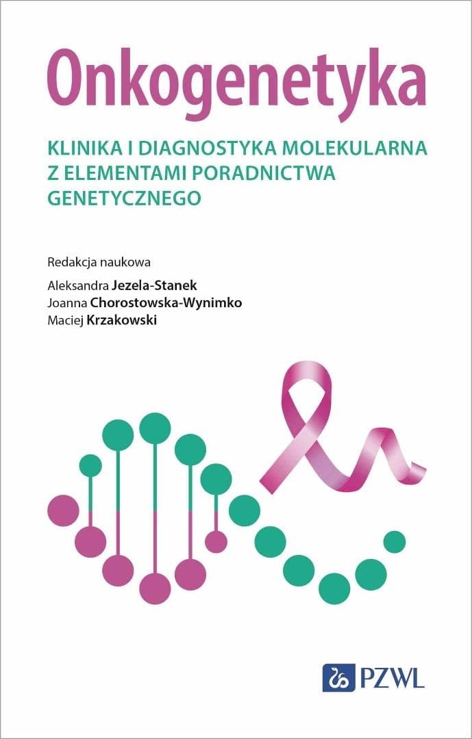 Onkogenetyka Klinika i diagnostyka molekularna - praca zbiorowa