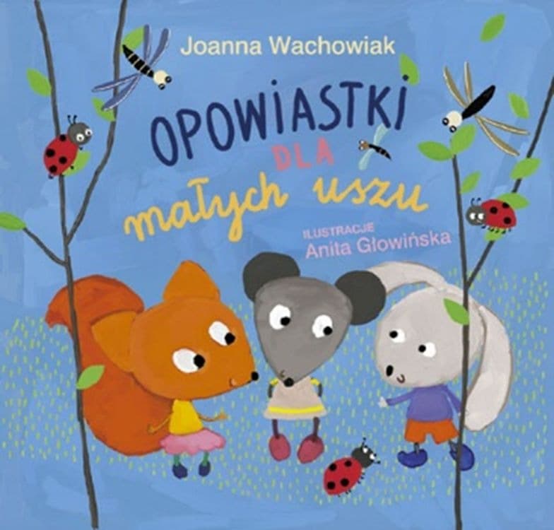 Opowiadania dla dzieci Joanna Wachowiak, twarda oprawa 88 stron
