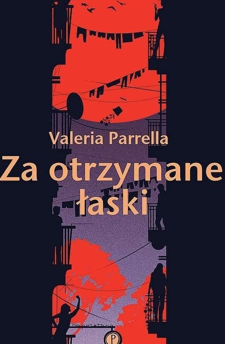 Opowiadania Valeria Parrella - Neapol pełen życia i szaleństwa