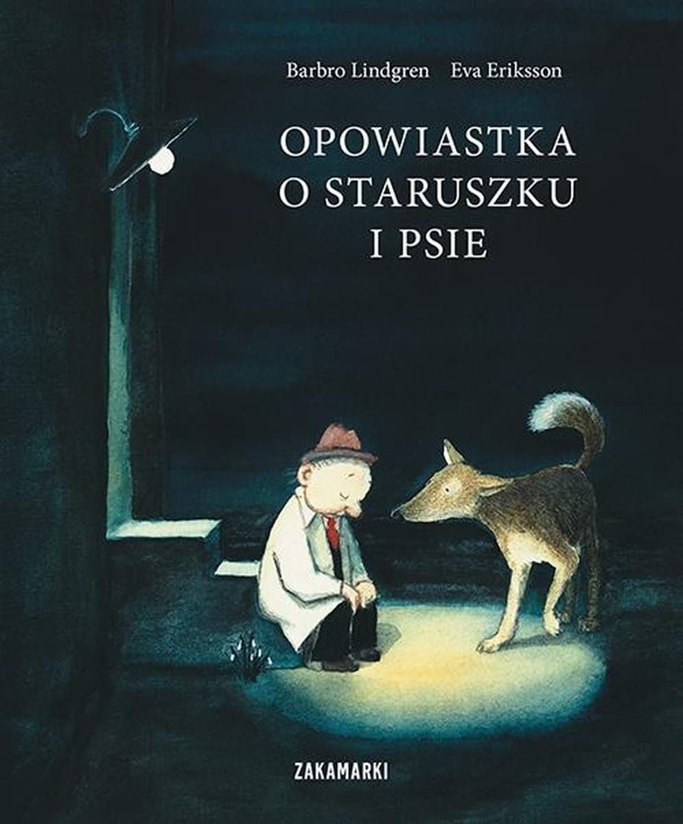 Opowieść o staruszku i psie - Barbro Lindgren, Eva Eriksson