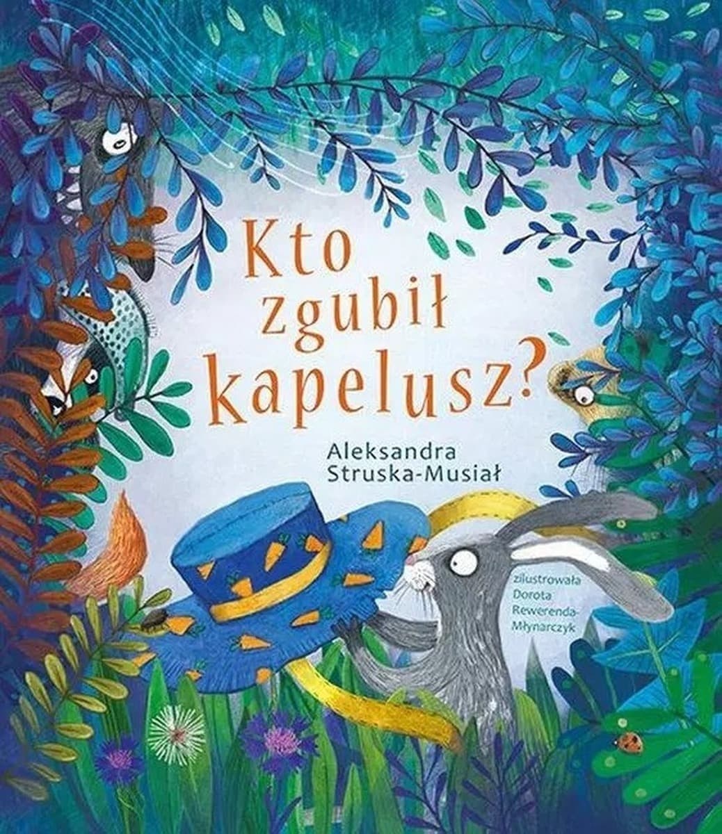 Opowieść o Zającu i kapeluszu - Książka dla dzieci