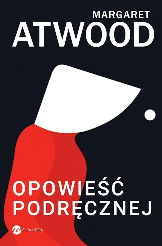 Opowieść Podręcznej Margaret Atwood wydanie 2023