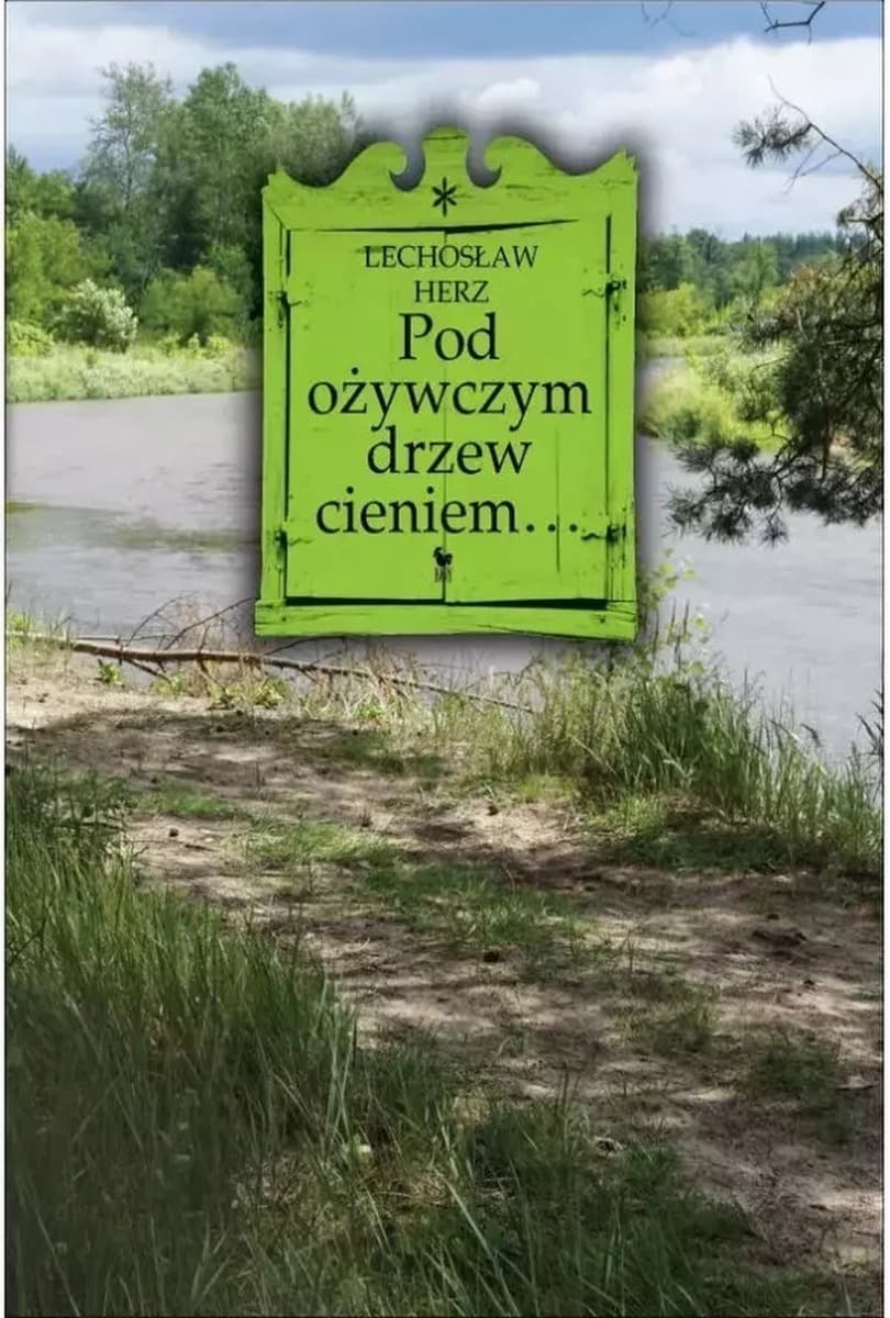 Opowieści krajoznawcze o Mazowszu Lechosław Herz