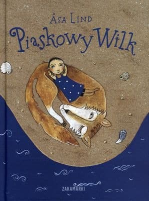 Opowieści o Piaskowym Wilku dla dzieci i dorosłych