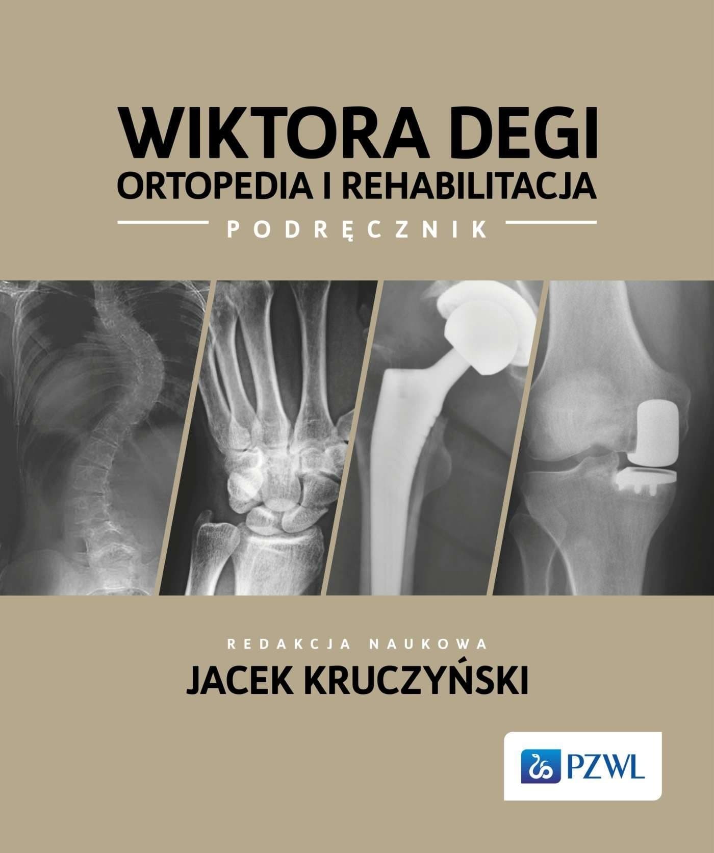 Ortopedia i rehabilitacja. Wiktora Degi