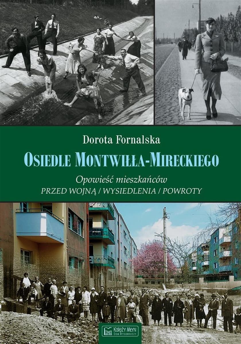 Osiedle Montwiłła-Mireckiego - historia mieszkańców Łodzi przed wojną