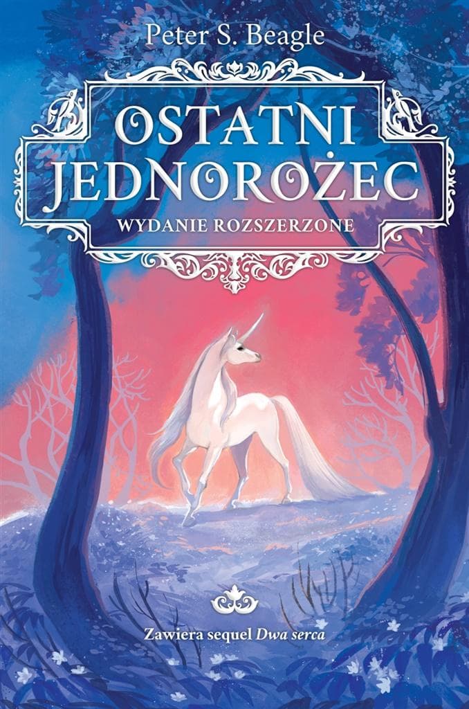 Ostatni jednorożec. Wydanie rozszerzone - Peter S. Beagle, Michał Kłobukowski