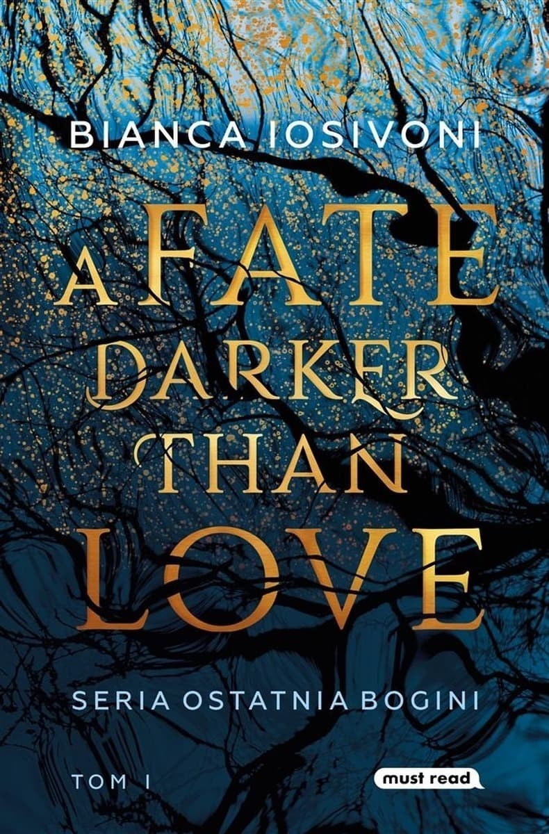 Ostatnia Bogini T.1 A Fate Darker than Love - Bianca Iosivoni, Emilia Kledzik