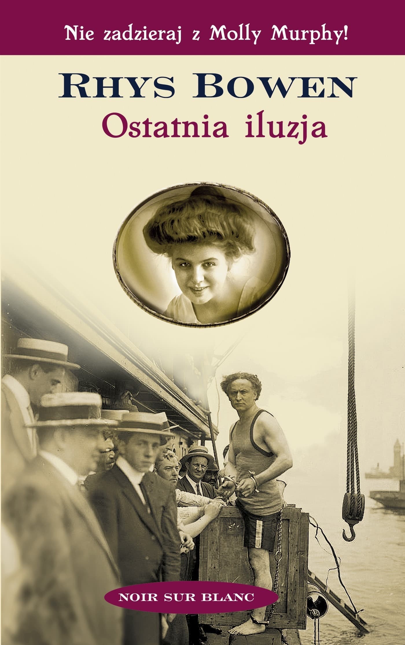 Ostatnia iluzja Rhys Bowen powieść obyczajowa Joanna Orłoś-Supeł