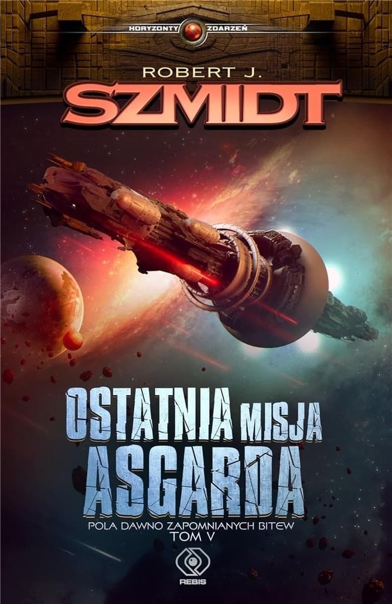 Ostatnia misja Asgarda tom 5 Pola dawno zapomnianych bitew