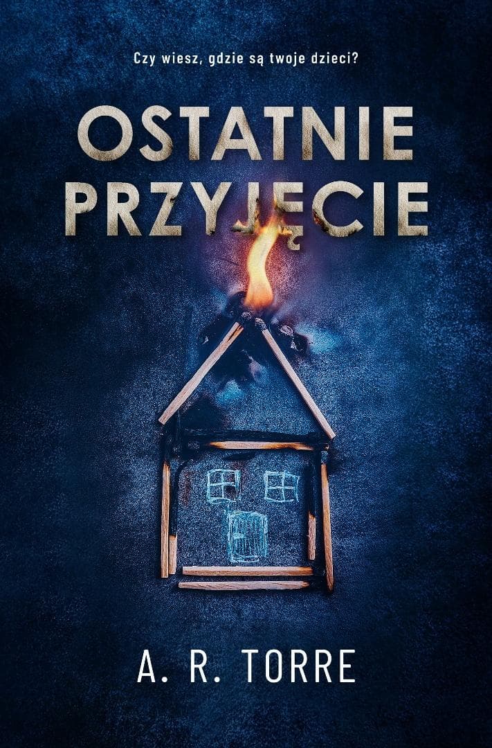 Ostatnie przyjęcie - thriller psychologiczny A.R. Torre 384 strony