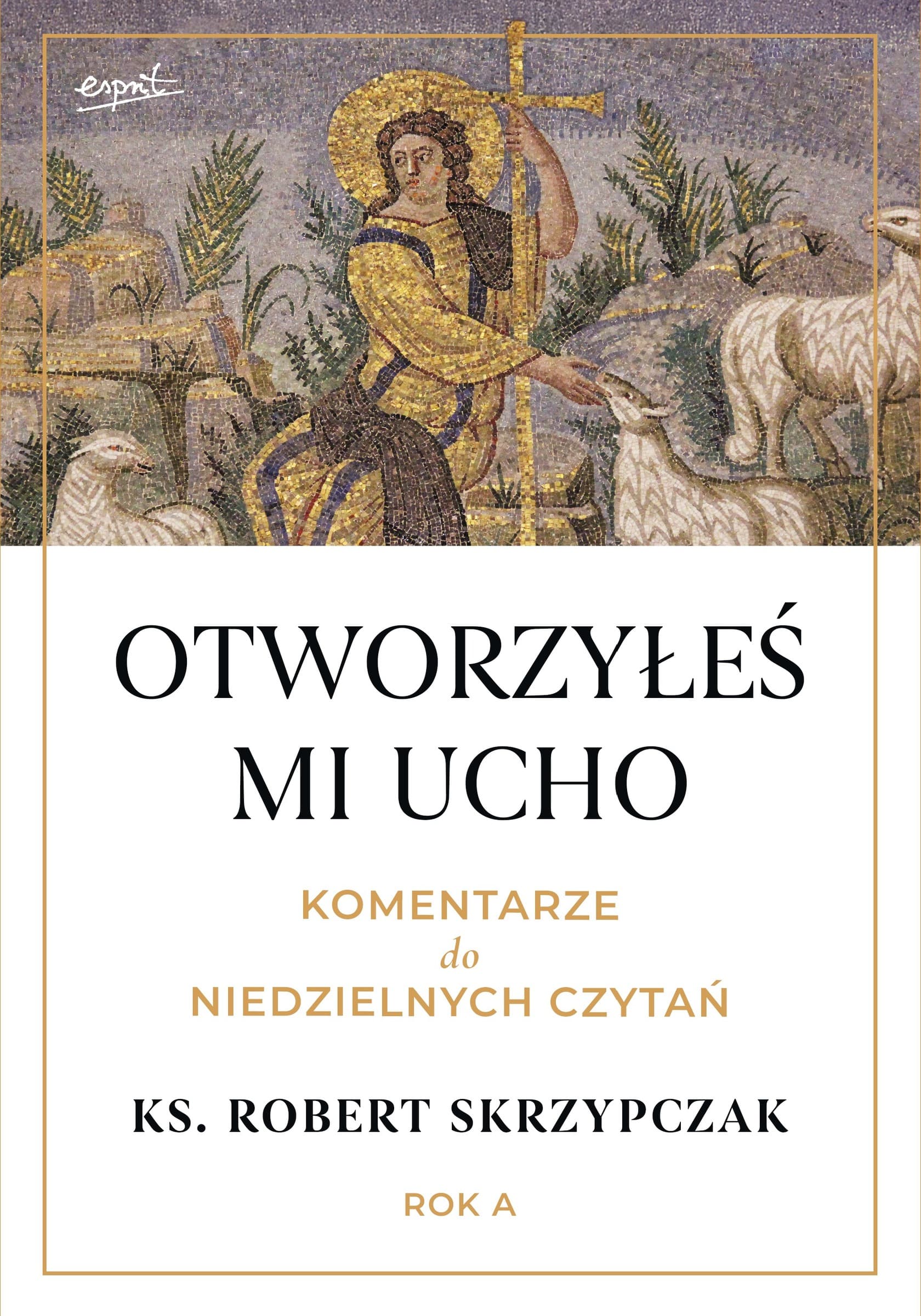 Otworzyłeś mi ucho. Komentarze do czytań. Rok A