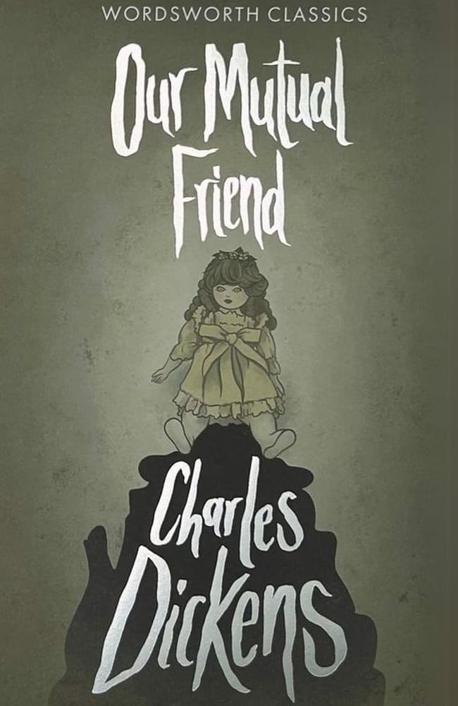 Our Mutual Friend. Wordsworth Classics wer. angielska