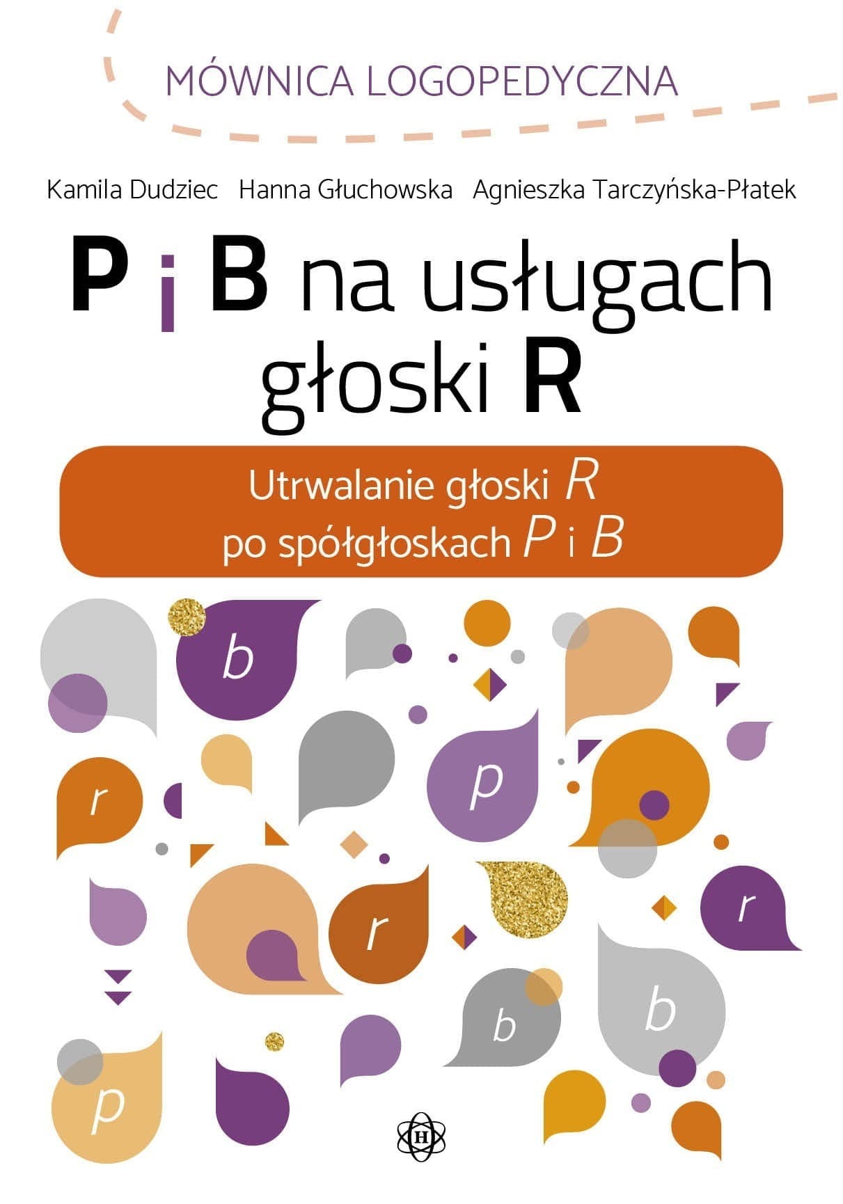 P i B na usługach głoski R - Ćwiczenia logopedyczne