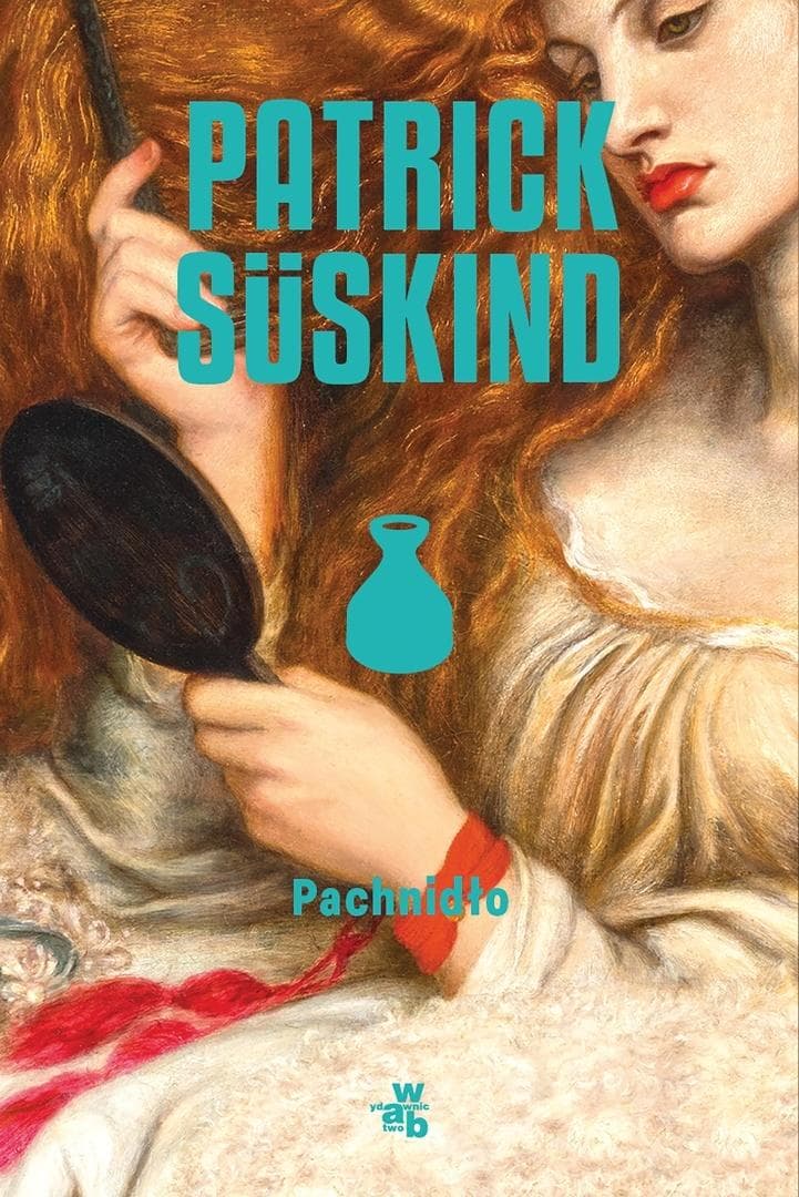 Pachnidło - Patrick Sskind