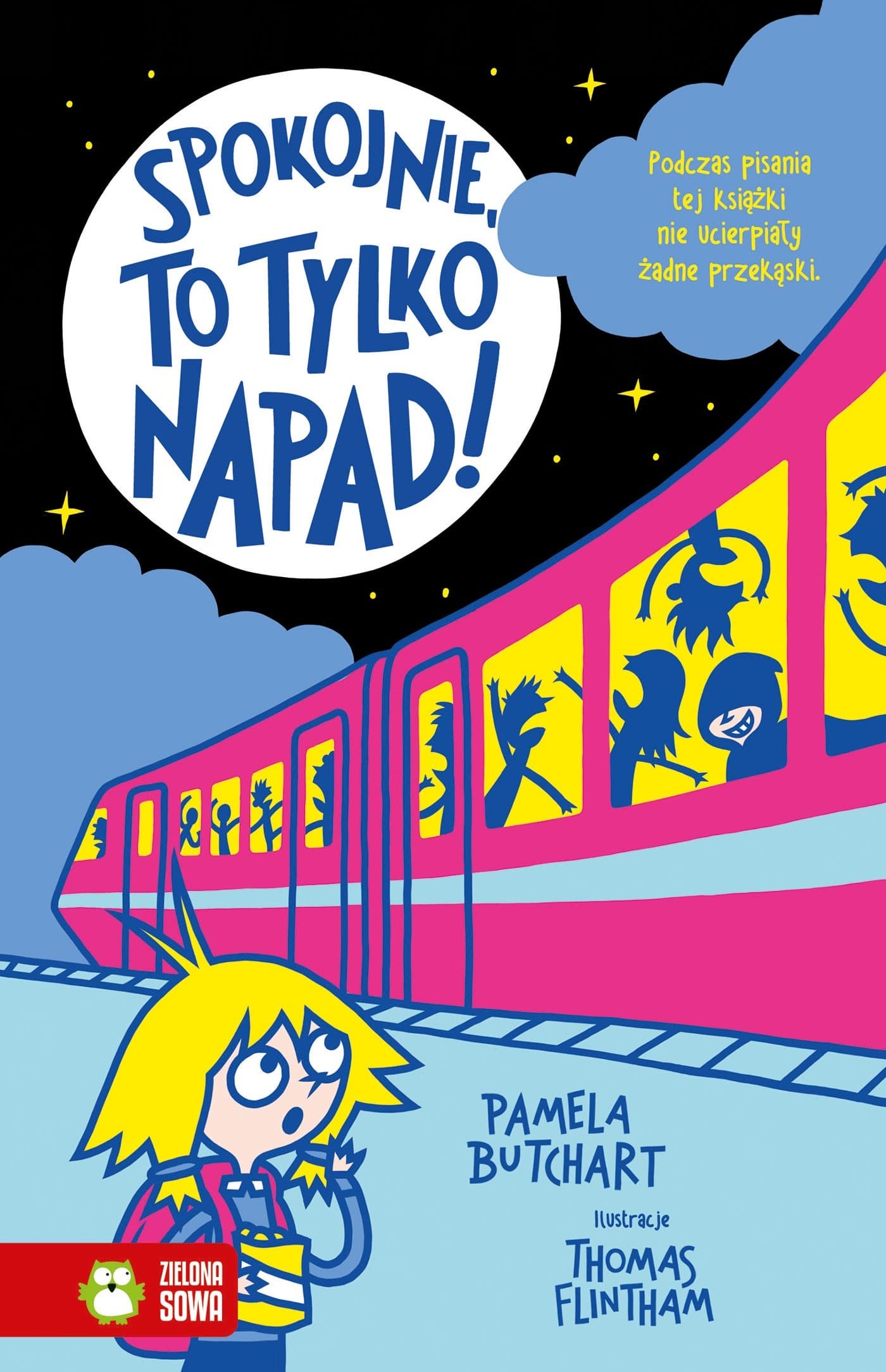 Pamela Butchart: Szkolne szaleństwa: Spokojnie, to tylko napad!