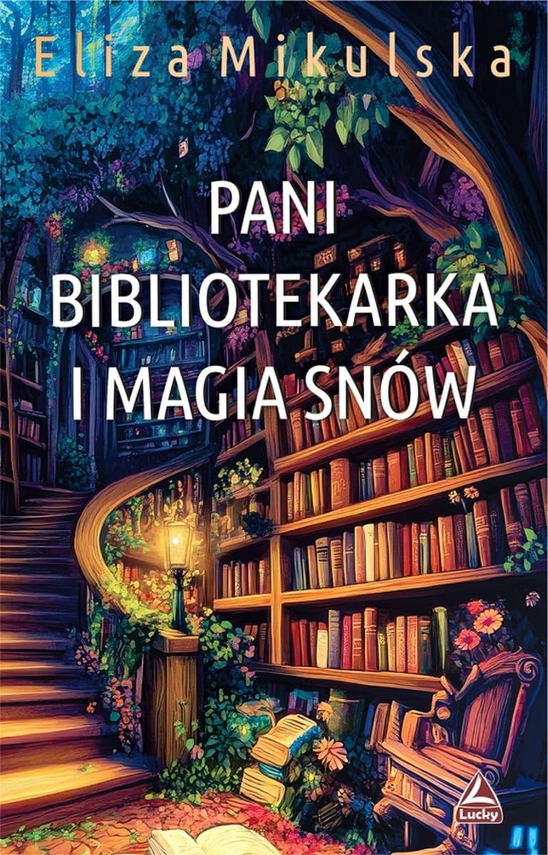 Pani bibliotekarka i magia snów Tom 4 - Powieść obyczajowa