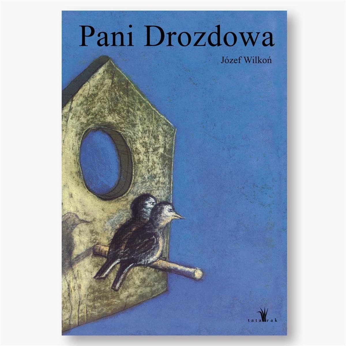 Pani Drozdowa Józef Wilkoń - książka dla dzieci