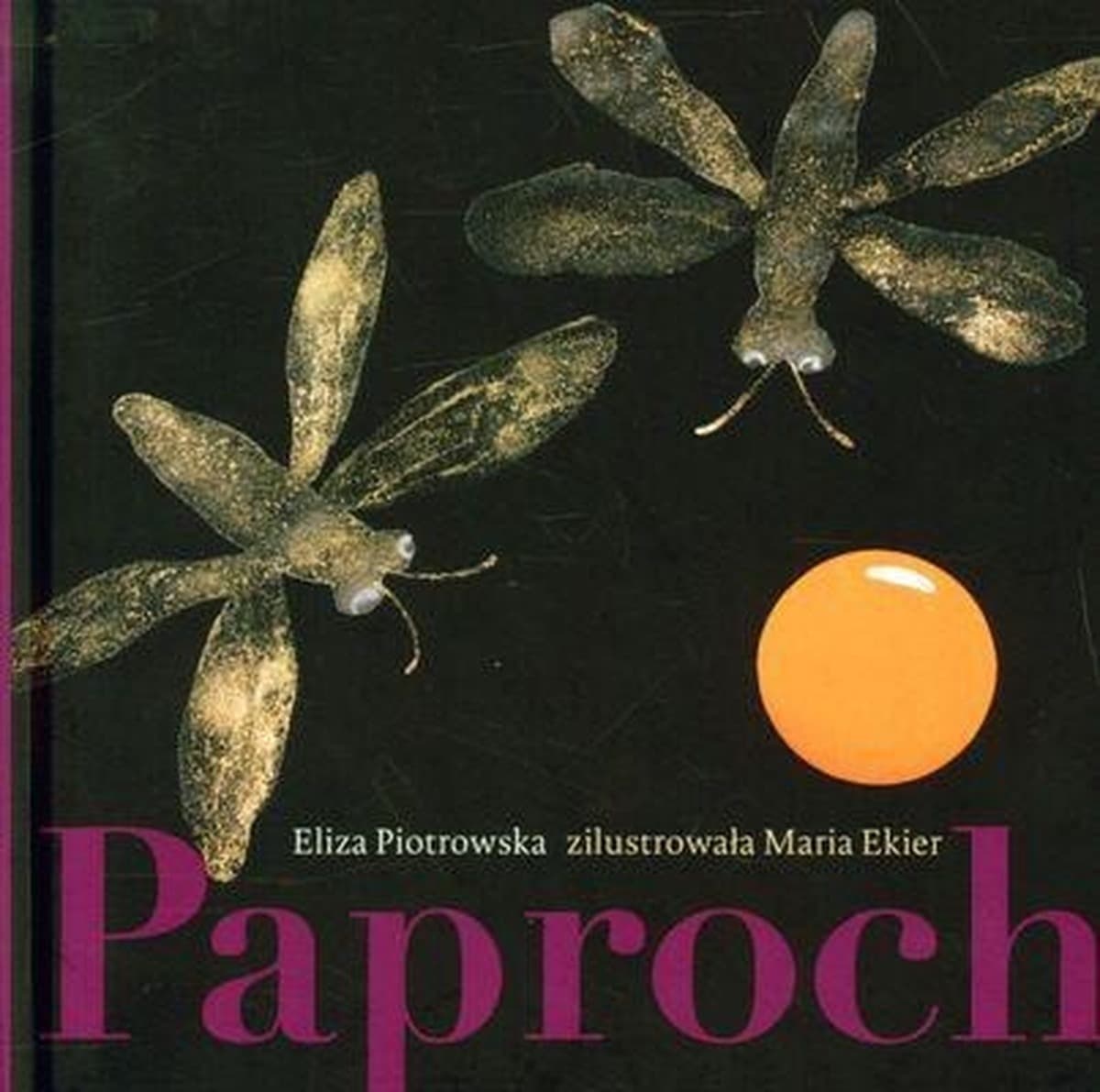 Paproch Eliza Piotrowska Maria Ekier książka dla dzieci