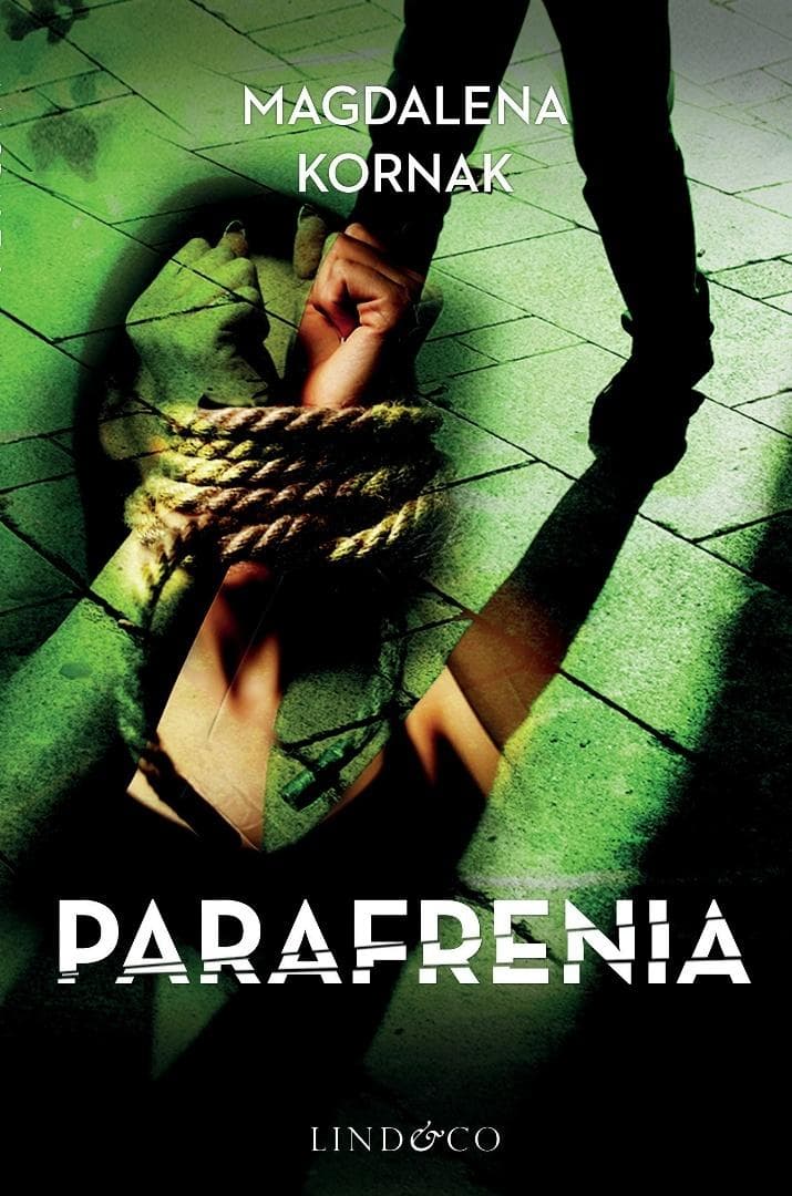 Parafrenia - Magdalena Kornak - Kryminał 368 stron