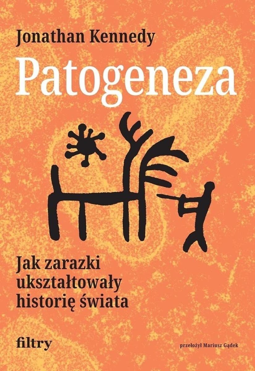 Patogeneza Jak zarazki ukształtowały historię świata