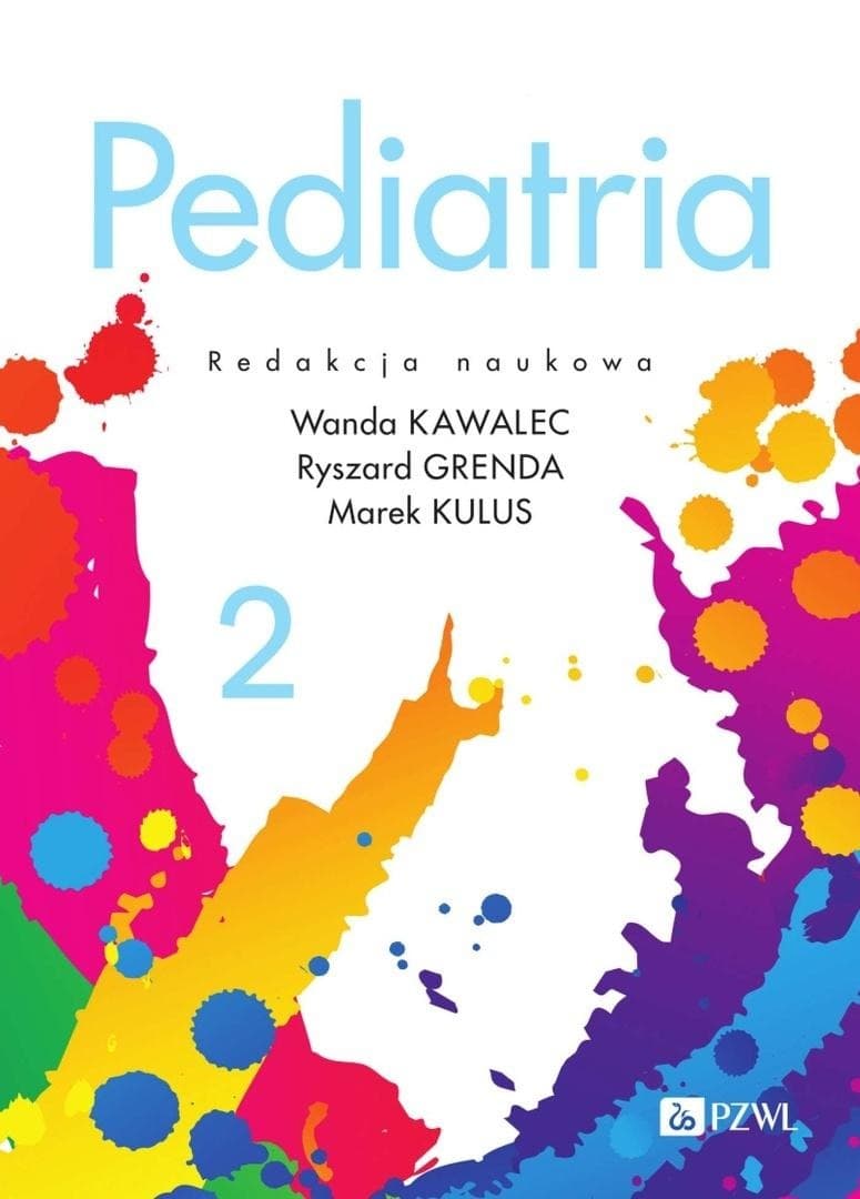 Pediatria Tom 2 - Wanda Kawalec, Ryszard Grenda, Marek Kulus, wydanie 2025