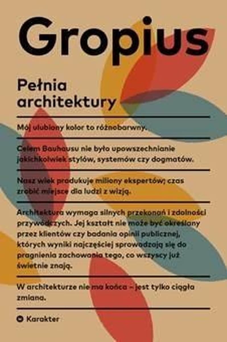 Pełnia architektury Walter Gropius wydanie drugie 2024