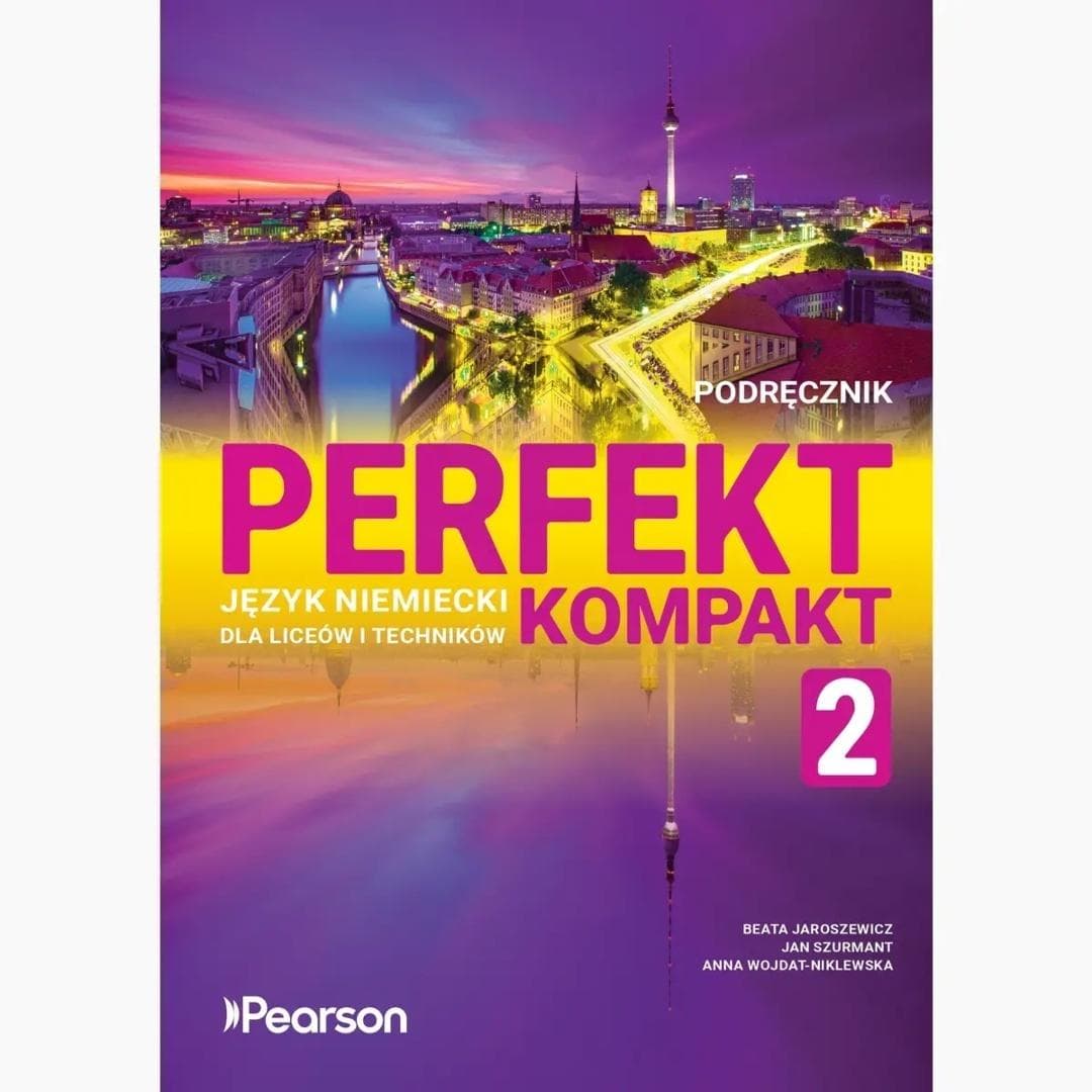 Perfekt Kompakt 2 Podręcznik z dostępem do eDesku język niemiecki liceum technikum