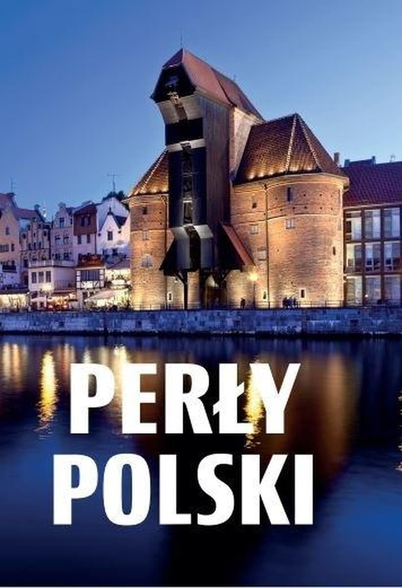 Perły Polski - album prezentujący najpiękniejsze zakątki kraju