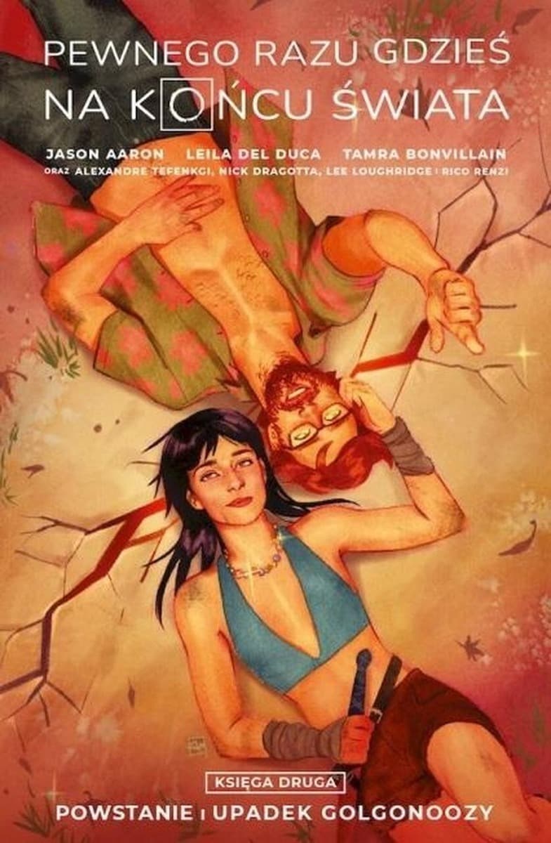Pewnego razu gdzieś na końcu świata Tom 2 - Jason Aaron, Leila Del Duca