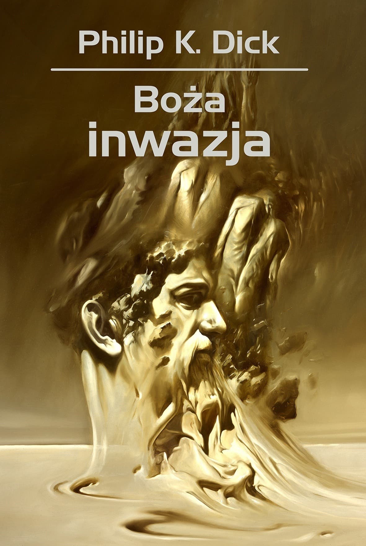 Philip K. Dick: Boża inwazja wydanie 2025