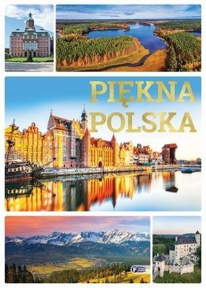 Piękna Polska - praca zbiorowa, wydanie z 2025 roku
