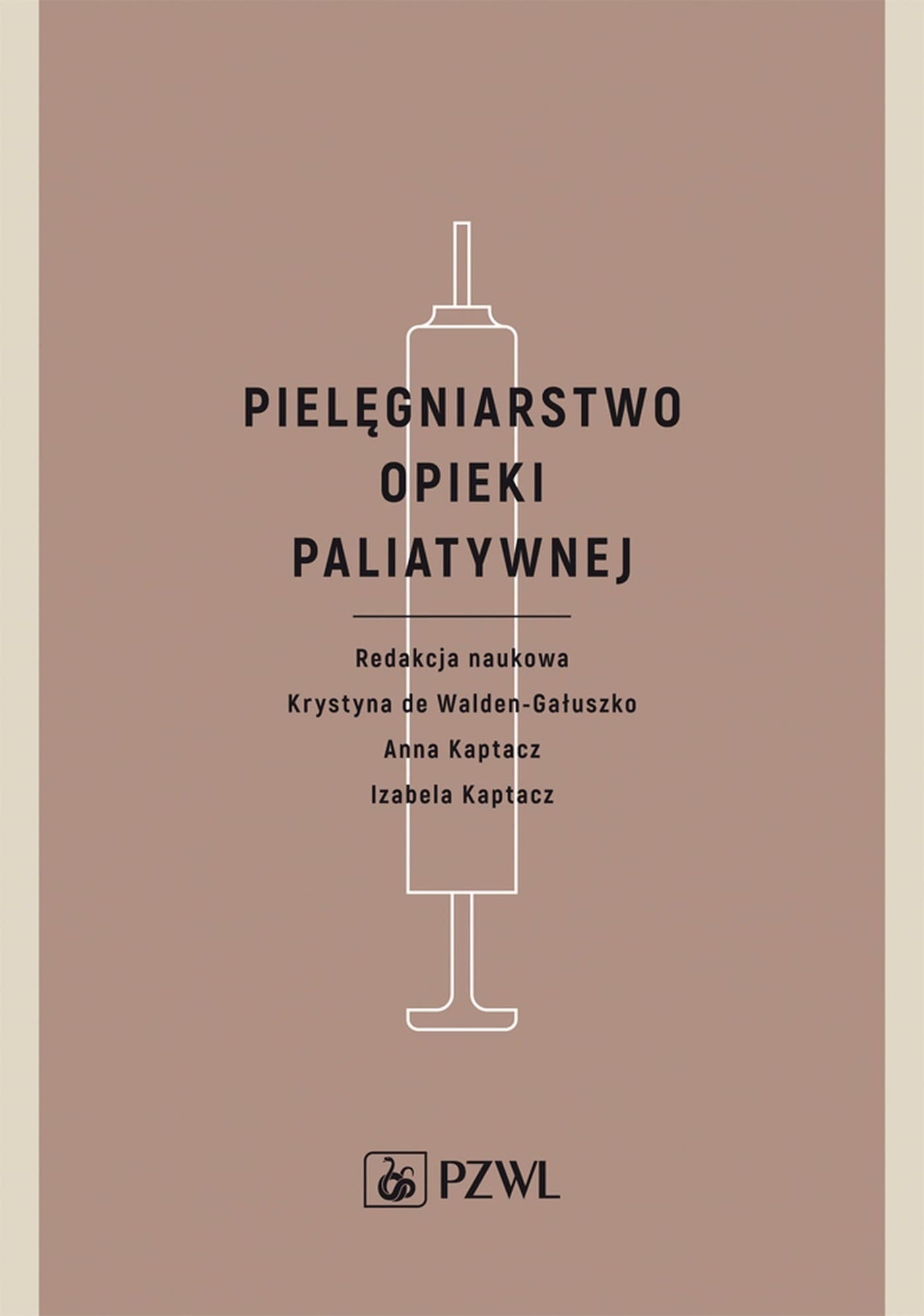 Pielęgniarstwo opieki paliatywnej - podręcznik dla pielęgniarek i studentów