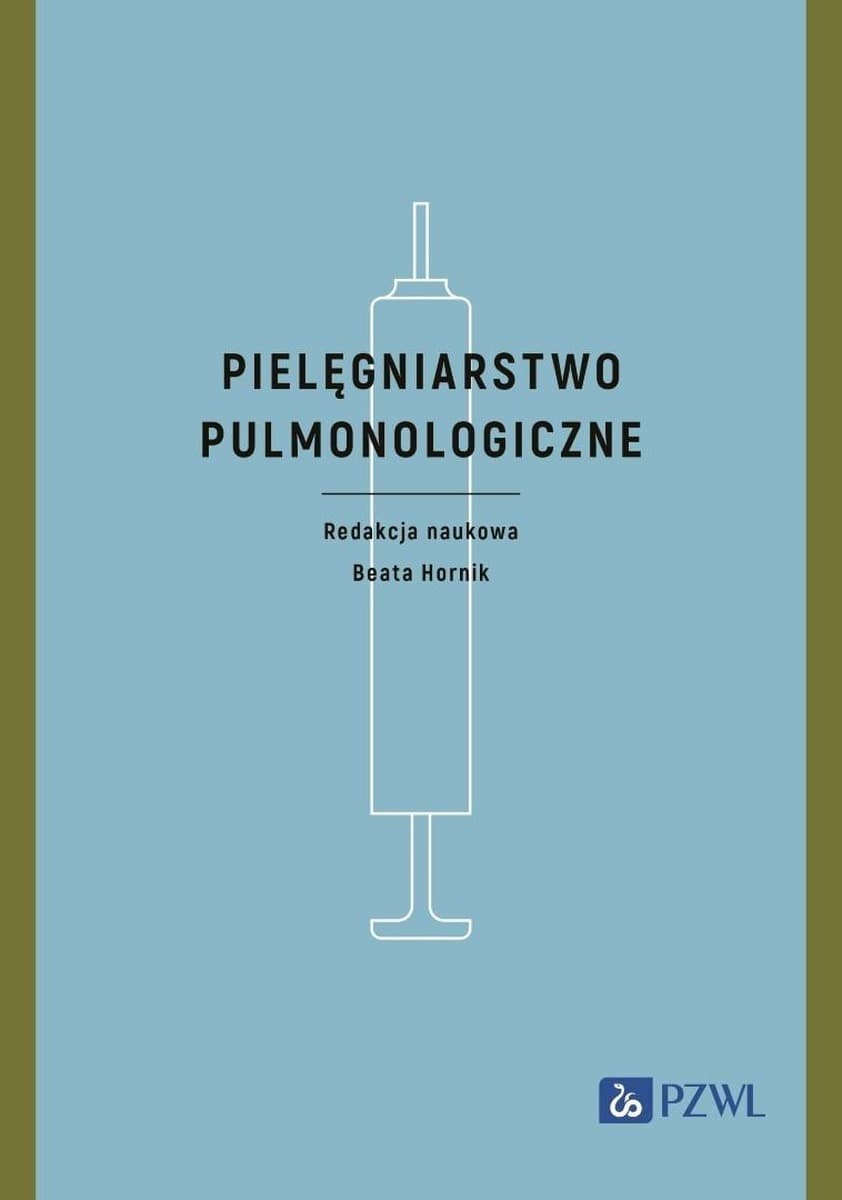 Pielęgniarstwo pulmonologiczne - kompleksowy podręcznik