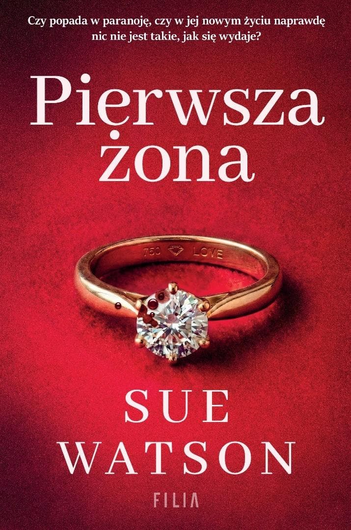 Pierwsza żona - Sue Watson - powieść thriller 432 strony Filia