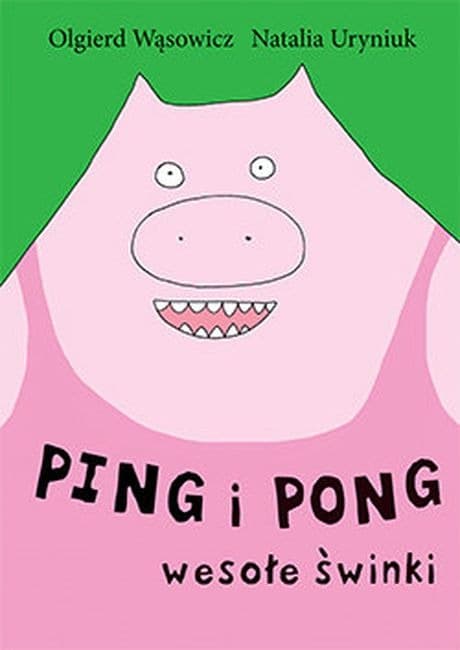 Ping i Pong. Wesołe przygody dwóch świnek