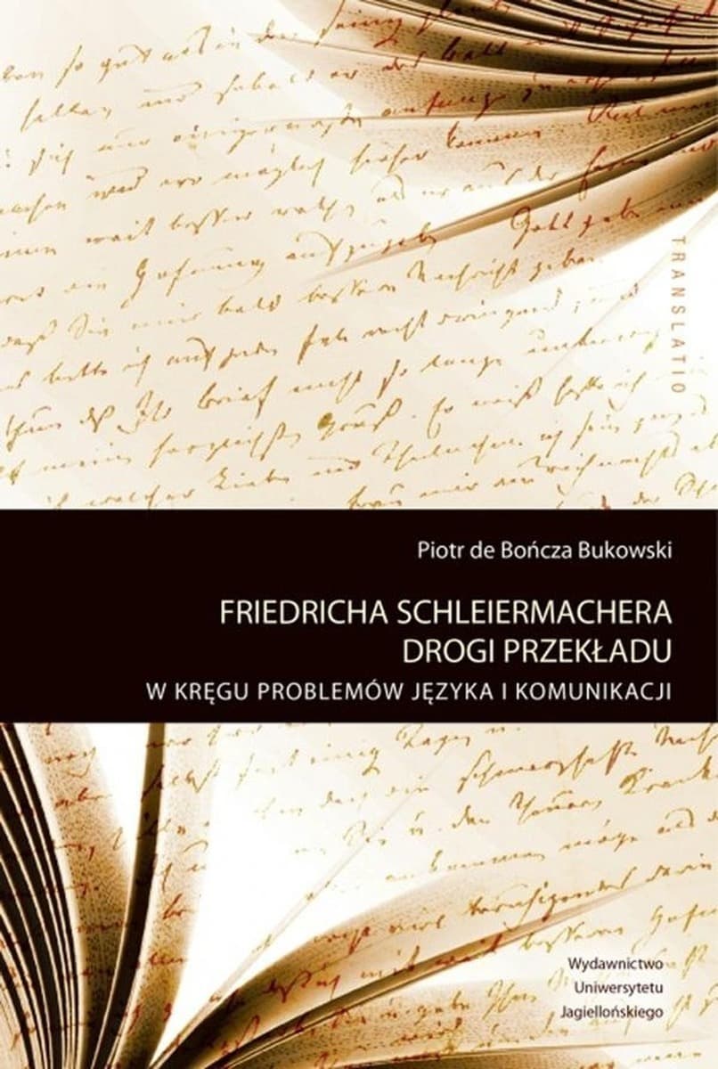 Piotra de Bończa-Bukowskiego Friedricha Schleiermachera drogi przekładu