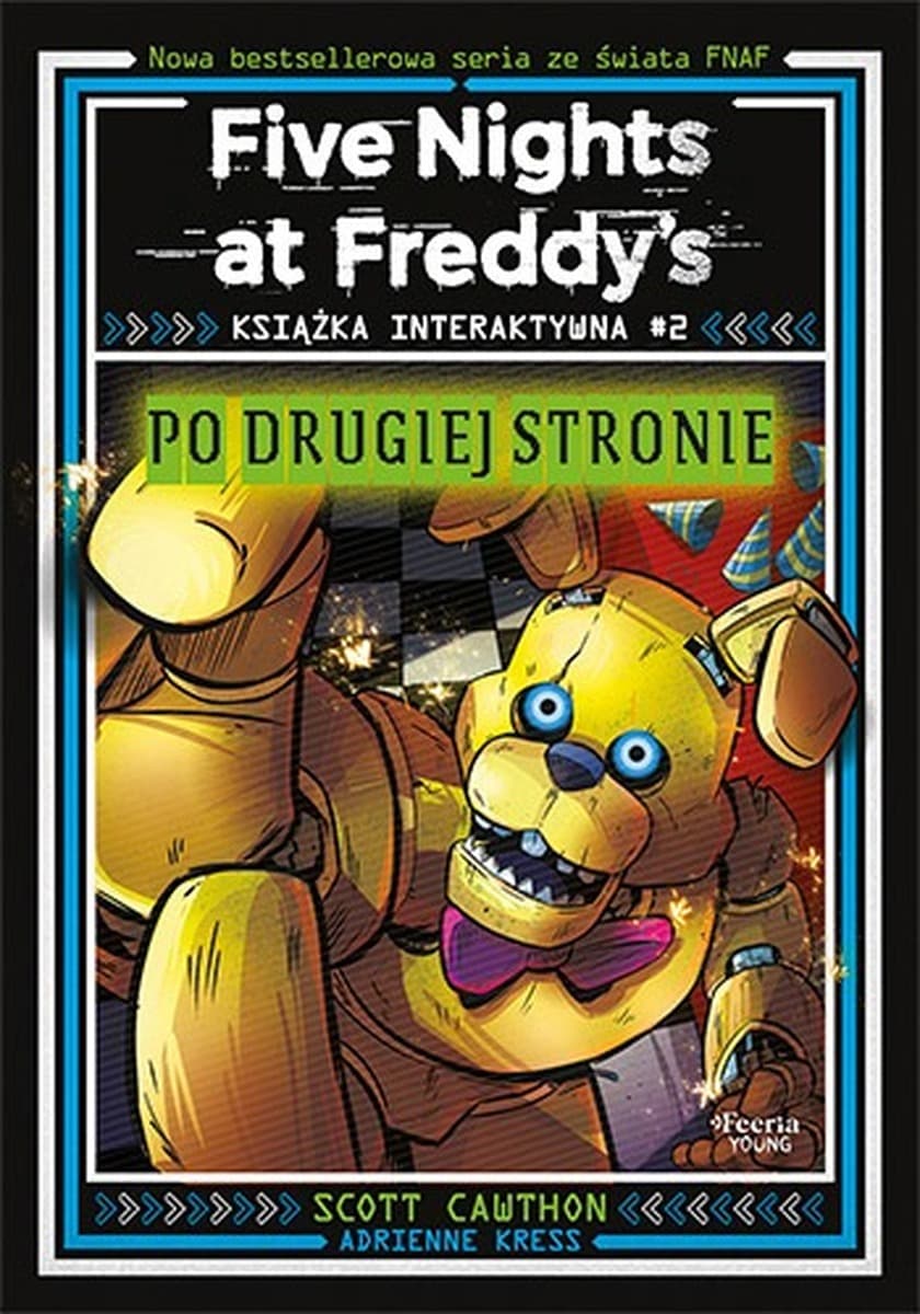 Po drugiej stronie. Five Nights at Freddy's. Książka interaktywna #2