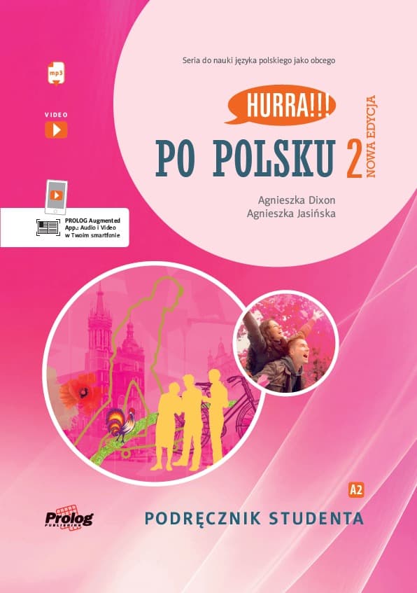 Po Polsku 2 podręcznik studenta nowa edycja Agnieszka Dixon, Agnieszka Jasińska
