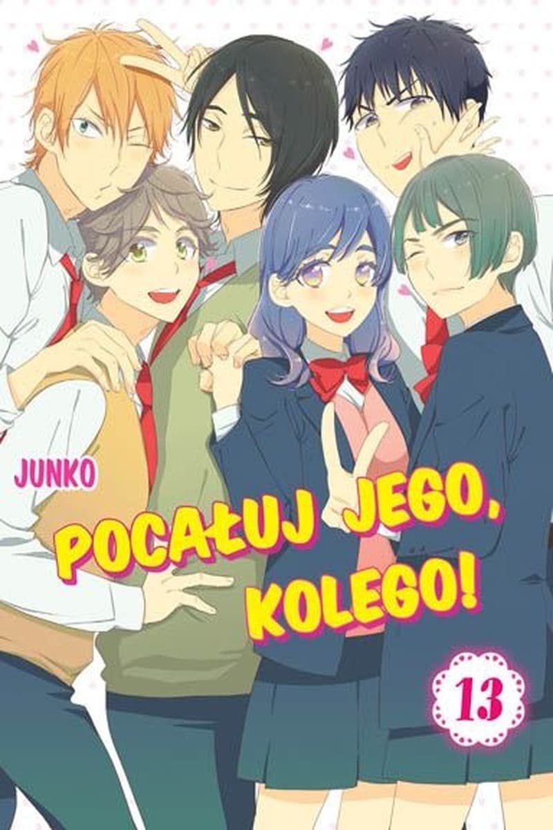 Pocałuj Jego Kolego!. Tom 13