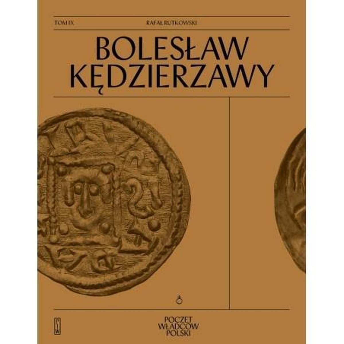 Poczet Władców Polski. Bolesław Kędzierzawy - Rafał Rutkowski