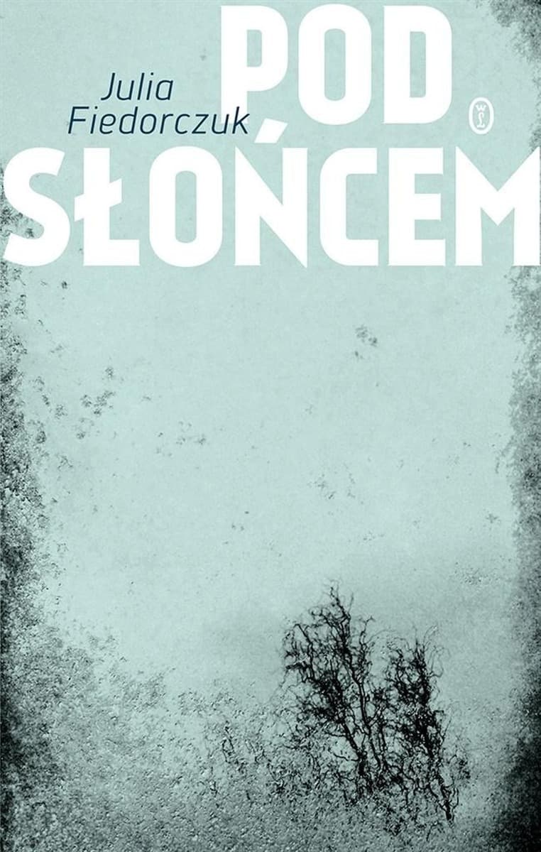 Pod Słońcem - Wydawnictwo Literackie