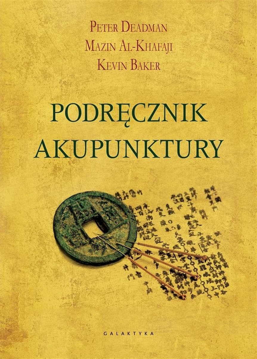 Podręcznik akupunktury Kompletny dla studentów i praktyków