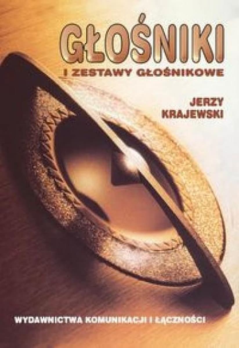 Podręcznik budowy i działania głośników i zestawów głośnikowych