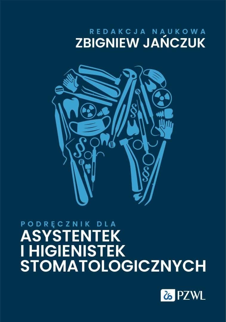 Podręcznik dla asystentek i higienistek stomatologicznych PZWL