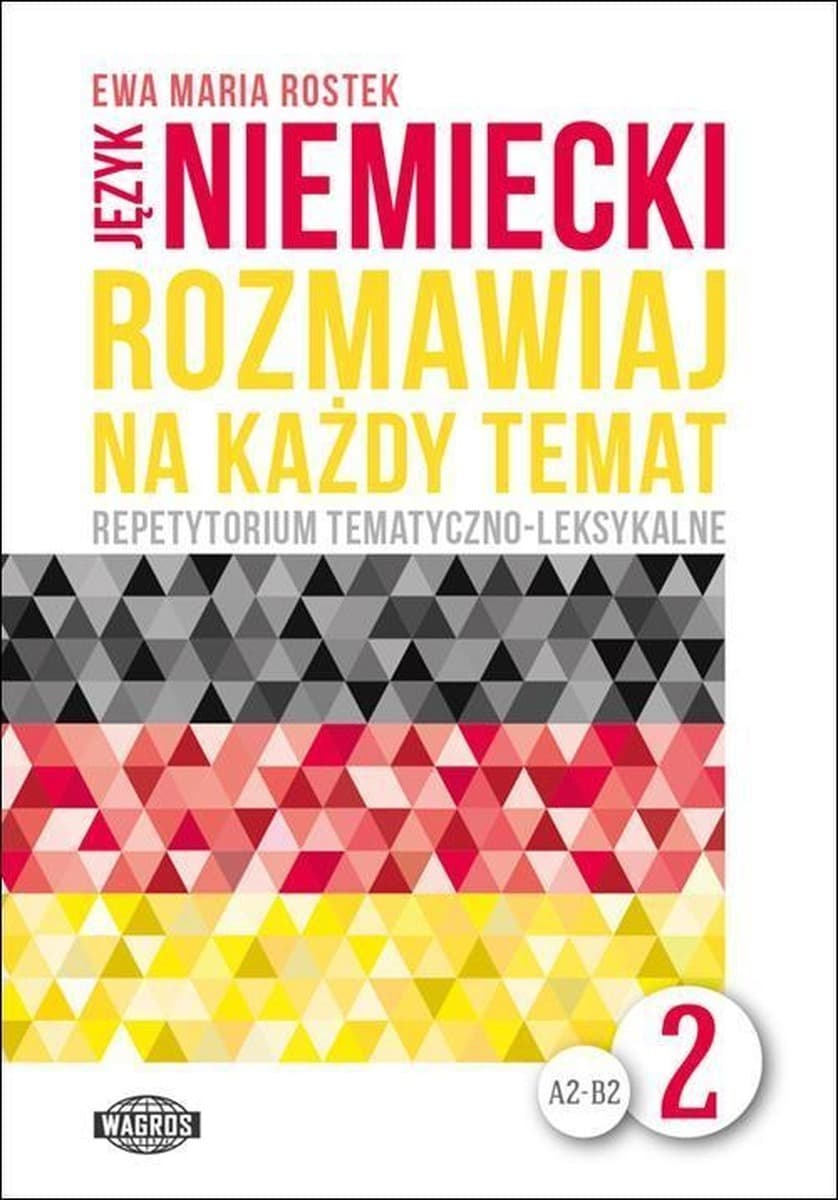 Podręcznik do nauki języka niemieckiego Rozmawiaj na każdy temat Część 2