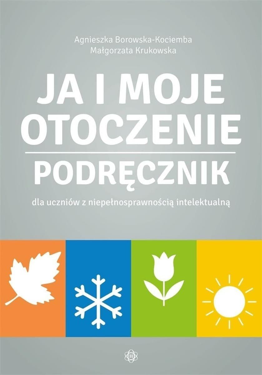 Podręcznik Ja i moje otoczenie dla uczniów z niepełnosprawnością intelektualną