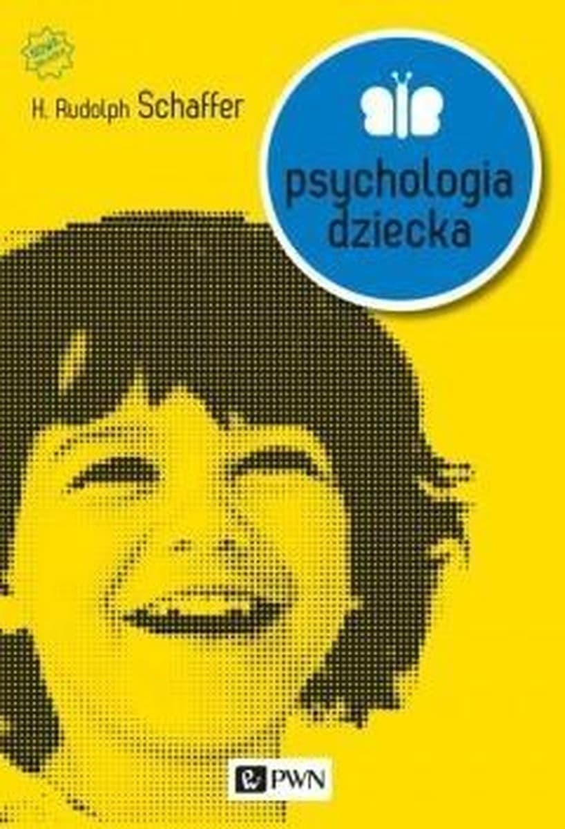 Podręcznik psychologii dziecka – rozwój i funkcjonowanie PWN