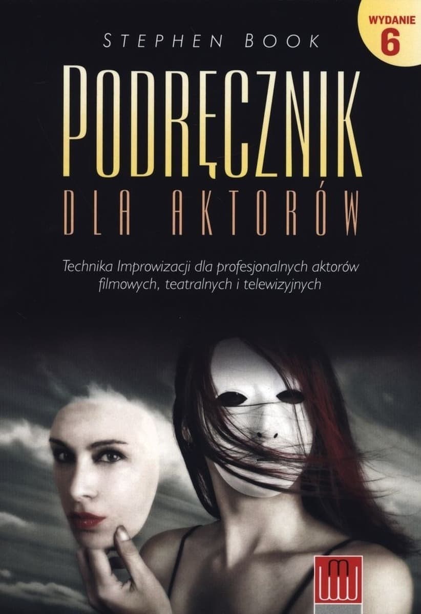 Podręcznik technik improwizacji dla aktorów