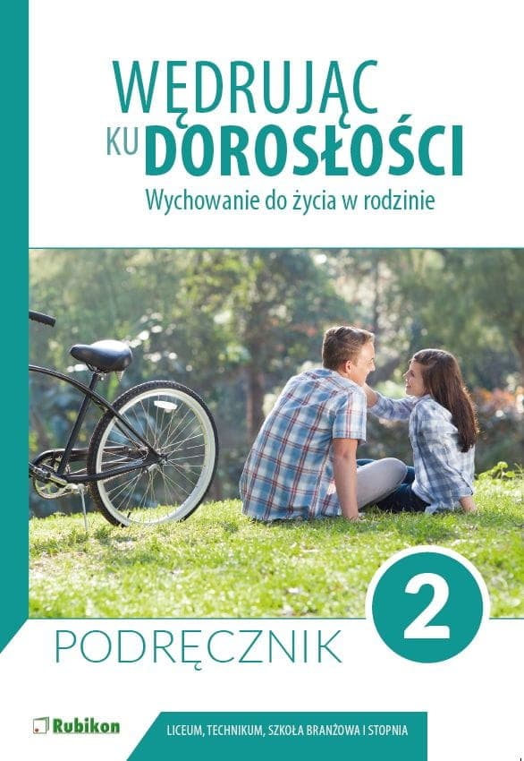 Podręcznik Wędrując ku dorosłości LO 2 praca zbiorowa Rubikon